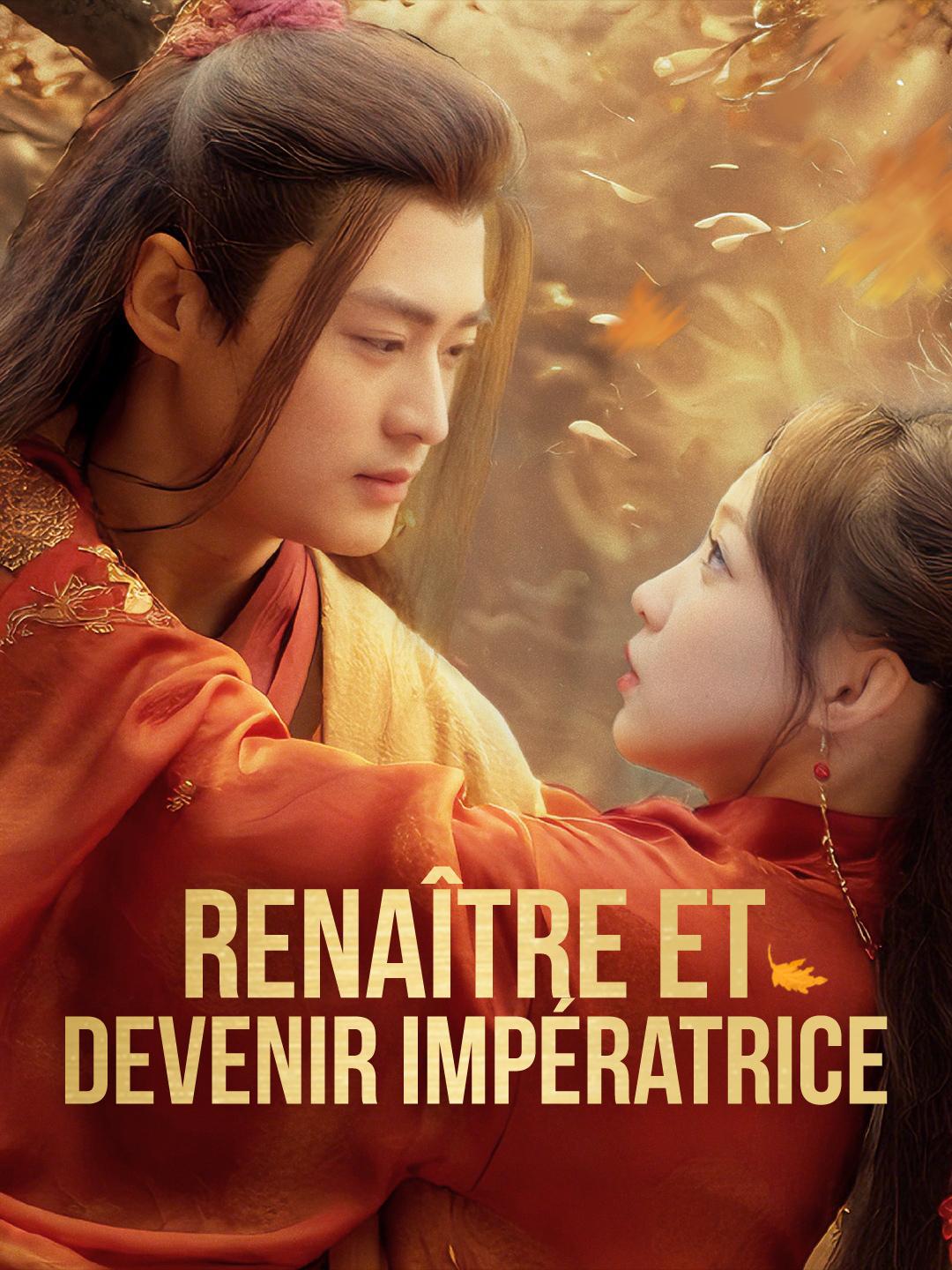 (Doublage) RENAÎTRE ET DEVENIR IMPÉRATRICE